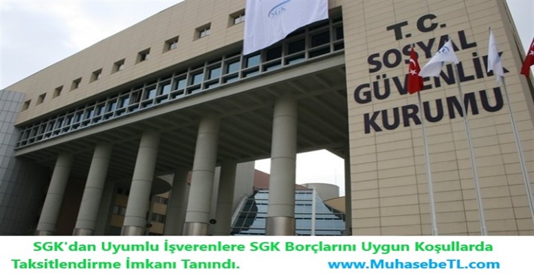 SGK'dan Uyumlu İşverenlere SGK Borçlarını Uygun Koşullarda Taksitlendirme İmkanı Tanındı