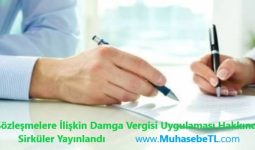 Sözleşmelere İlişkin Damga Vergisi Uygulaması Hakkında Sirküler Yayınlandı