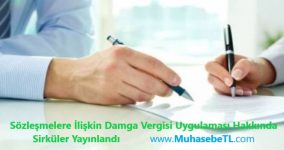 Sözleşmelere İlişkin Damga Vergisi Uygulaması Hakkında Sirküler Yayınlandı
