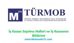 İş Kazası Sayılma Halleri ve İş Kazasının Bildirimi