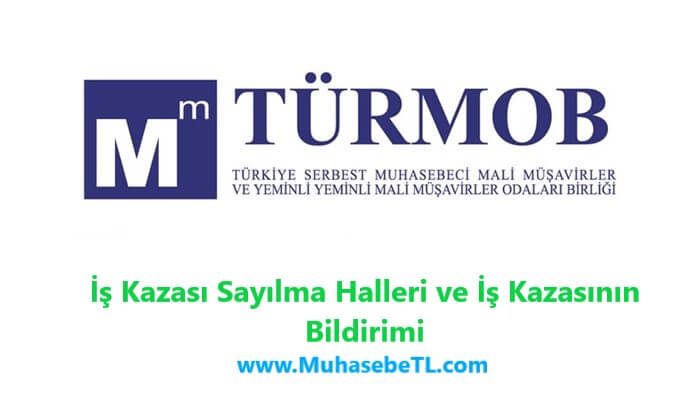İş Kazası Sayılma Halleri ve İş Kazasının Bildirimi