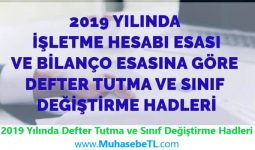 2019 Yılında Defter Tutma ve Sınıf Değiştirme Hadleri