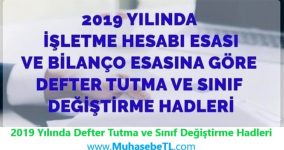 2019 Yılında Defter Tutma ve Sınıf Değiştirme Hadleri