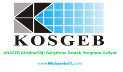 KOSGEB Girişimciliği Geliştirme Destek Programı Geliyor