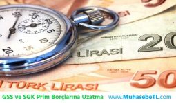GSS ve SGK Prim Borçlarına Uzatma