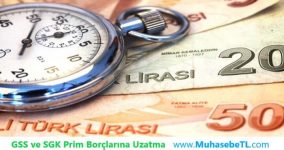 GSS ve SGK Prim Borçlarına Uzatma