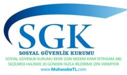 SGK Eksik Gün Nedeni Hakkında