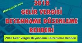 2018 Gelir Vergisi Beyanname Düzenleme Rehberi