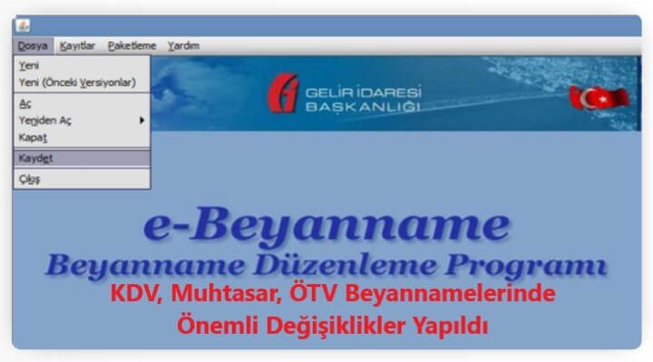 KDV, Muhtasar, ÖTV Beyannamelerinde Önemli Değişiklikler Yapıldı