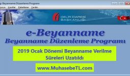 2019 Ocak Dönemi Beyanname Verilme Süreleri Uzatıldı