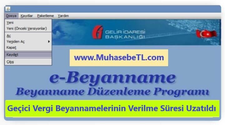 Geçici Vergi Beyannamelerinin Verilme Süresi Uzatıldı