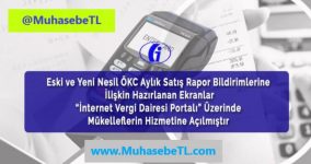 Eski ve Yeni Nesil ÖKC Aylık Satış Rapor Bildirimlerine İlişkin Duyuru
