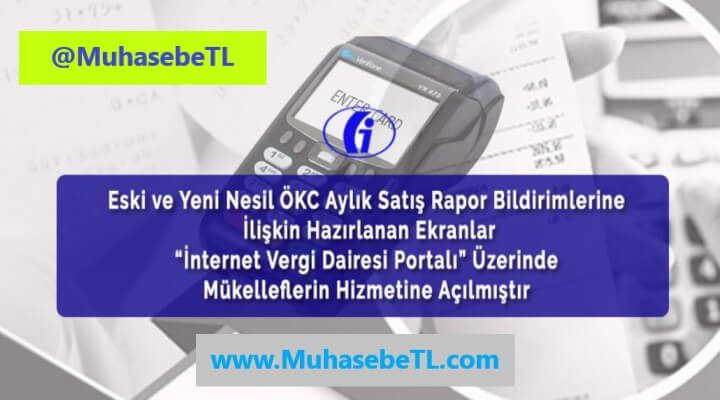 Eski ve Yeni Nesil ÖKC Aylık Satış Rapor Bildirimlerine İlişkin Duyuru