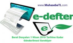 Berat Dosyaları 1 Nisan 2019 Tarihine Kadar Gönderilmesi Gerekiyor