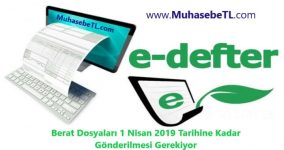 Berat Dosyaları 1 Nisan 2019 Tarihine Kadar Gönderilmesi Gerekiyor