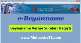 Beyanname Verme Tarihleri Değişti