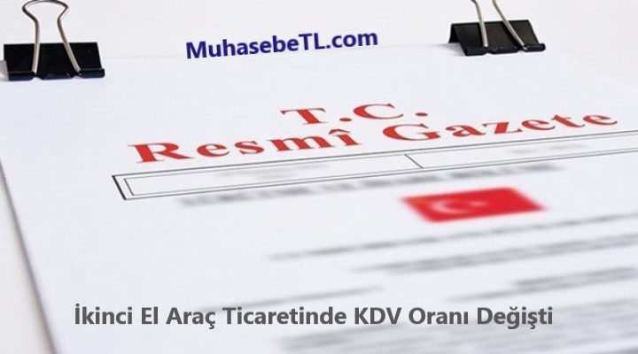 İkinci El Araç Ticaretinde KDV Oranı Değişti