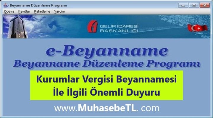 Kurumlar Vergisi Beyannamesi İle İlgili Önemli Duyuru