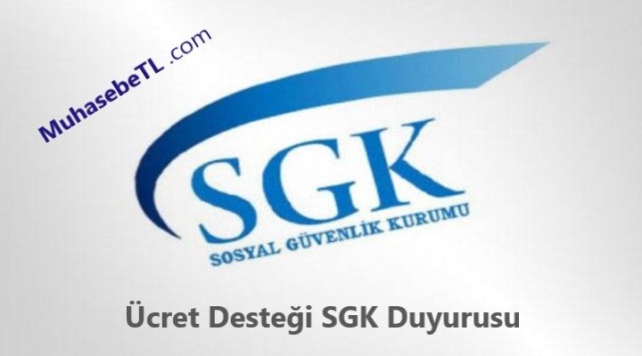 Ücret Desteği SGK Duyurusu