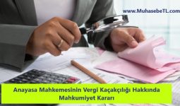 Anayasa Mahkemesinin Vergi Kaçakçılığı Hakkında Mahkumiyet Kararı