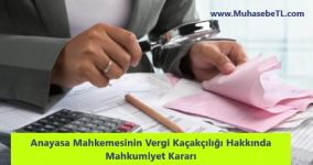 Anayasa Mahkemesinin Vergi Kaçakçılığı Hakkında Mahkumiyet Kararı