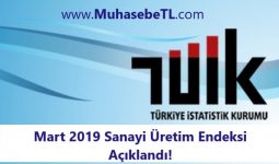 Mart 2019 Sanayi Üretim Endeksi