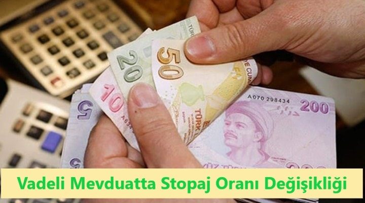 Vadeli Mevduatta Stopaj Oranı Değişikliği