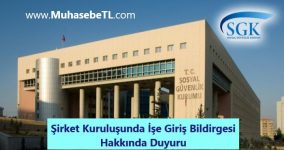 Şirket Kuruluşunda İşe Giriş Bildirgesi Hakkında Duyuru