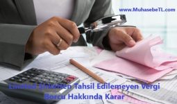 Limited Şirketten Tahsil Edilemeyen Vergi Borcu Hakkında Karar