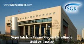 Sigortalı İçin Tavanı Geçen Ücretlerde Usül ve Esaslar