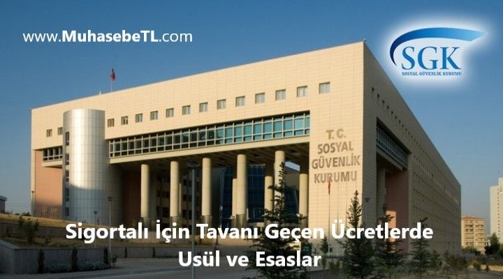 Sigortalı İçin Tavanı Geçen Ücretlerde Usül ve Esaslar