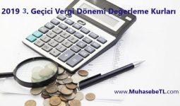 2019 3. Geçici Vergi Dönemi Döviz Değerleme Kurları