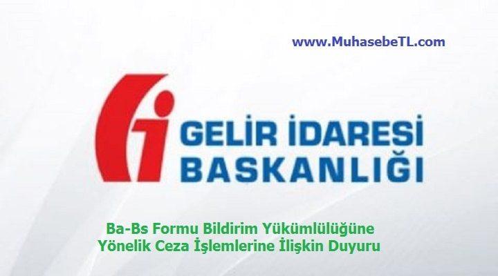 Ba-Bs Formu Bildirim Yükümlülüğüne Yönelik Ceza İşlemlerine İlişkin Duyuru