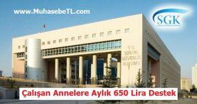 Çalışan Annelere Aylık 650 Lira Destek