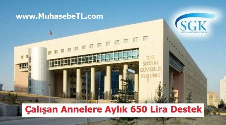 Çalışan Annelere Aylık 650 Lira Destek