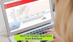 2019 Yılı Yeniden Değerleme Oranı Belirlendi