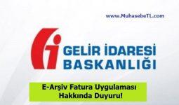 E-Arşiv Fatura Uygulaması Hakkında Duyuru