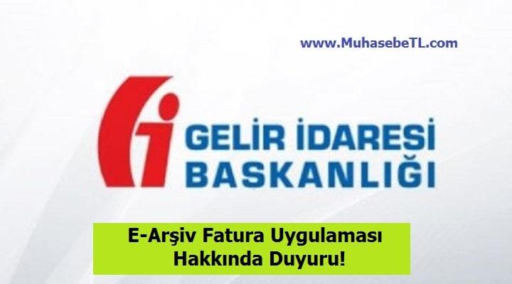 E-Arşiv Fatura Uygulaması Hakkında Duyuru