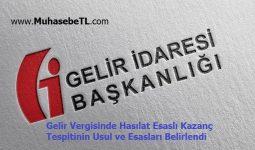 Gelir Vergisinde Hasılat Esaslı Kazanç Tespitinin Usul ve Esasları Belirlendi