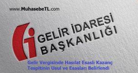 Gelir Vergisinde Hasılat Esaslı Kazanç Tespitinin Usul ve Esasları Belirlendi