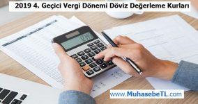 2019 4. Geçici Vergi Dönemi Döviz Değerleme Kurları
