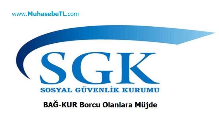 BAĞ-KUR Borcu Olanlara Müjde