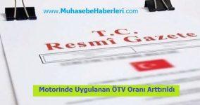 Motorinde Uygulanan ÖTV Oranı Arttırıldı