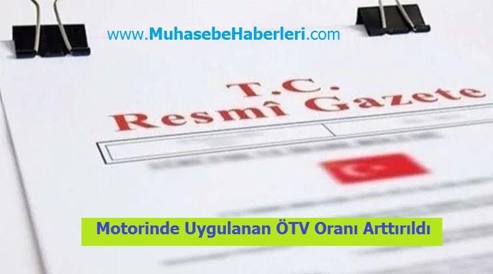 Motorinde Uygulanan ÖTV Oranı Arttırıldı