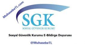 Sosyal Güvenlik Kurumu E-Bildirge Duyurusu