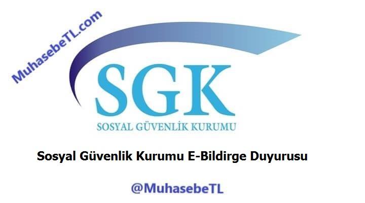 Sosyal Güvenlik Kurumu E-Bildirge Duyurusu