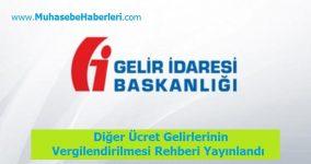 Diğer Ücret Gelirlerinin Vergilendirilmesi Rehberi Yayınlandı