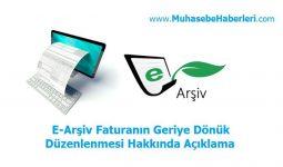 E-Arşiv Faturanın Geriye Dönük Düzenlenmesi Hakkında Açıklama