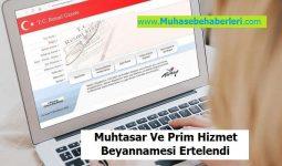 Muhtasar Ve Prim Hizmet Beyannamesi Ertelendi