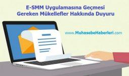 E-SMM Uygulamasına Geçmesi Gereken Mükellefler Hakkında Duyuru
